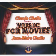 VA - Claude Challe Presents Music For Movies By Jean-Marc Challe (2011)