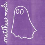 Matthew Mole - Ghost (2019)