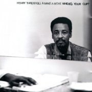 Henry Threadgill - Where's Your Cup? (1997)