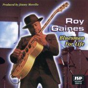 Roy Gaines - Bluesman For Life (1998)