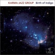 Karma Jazz Group - Birth Of Indigo (2011)