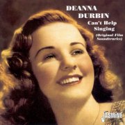 Deanna Durbin - Can't Help Singing (Original Film Soundtracks) (1995)