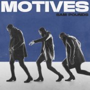Sam Pounds - MOTIVES (2025) [Hi-Res]