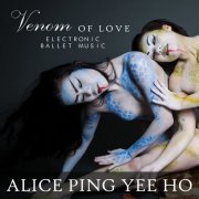 Alice Ping Yee Ho - Venom of Love (2020)