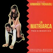 Armando Trovajoli - La Matriarca - The Libertine (Original Motion Picture Soundtrack) (Remastered) (1968)