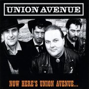 Union Avenue - Now Here's Union Avenue (2010)