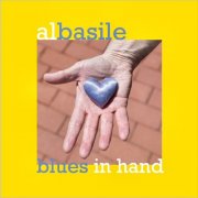 Al Basile - Blues In Hand (2025)