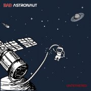 Bad Astronaut - Untethered (2024) [Hi-Res]