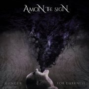 Amon The Sign - Hunger for Darkness (2021) Hi-Res