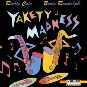 Boots Randolph & Richie Cole - Yakety Madness (1992)