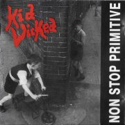 Kid Wicked - Non Stop Primitive (1992) CD-Rip