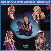 Porter Wagoner - Ballads of Love (1972) [Hi-Res]