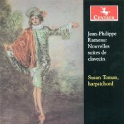 Susan Toman - Rameau: Nouvelles suites de pieces de clavecin (2008)