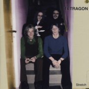 Tetragon - Stretch (2009)