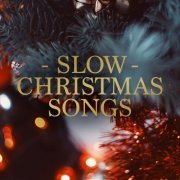 VA - Slow Christmas Songs (2020)