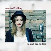 Monika Zöchling - So und net anders (2019)