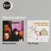 Mashmakhan - Mashmakhan / The Family (Reissue) (1970-71/2006)