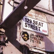 Various Artists - Junior Byles & Friends 129 Beat Street Kgn, Ja-Man Special 75-78 (2020)