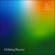 The velvet nova project - Drifting Breeze (2025) [Hi-Res]