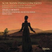 Angela Hewitt, Berlin Deutsches Symphony Orchestra, Hannu Lintu - Schumann: Piano Concerto & Other Works (2012) [Hi-Res]