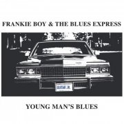 Frankie Boy & The Blues Express - Young Man's Blues (2024) Hi Res