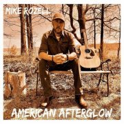 Mike Rozell - American Afterglow (2024) Hi-Res