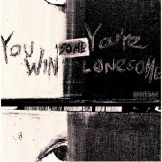 Scot Sax - You Win Some, You're Lonesome (2026) [Hi-Res]