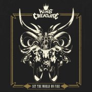 King Creature - Set The World On Fire (2020) [Hi-Res]