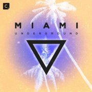 VA - Miami Underground 2019 (2019)