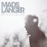 Mads Langer - Behold (2012) {Deluxe Edition}