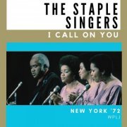 The Staple Singers - I Call on You (Live New York '72) (2023)