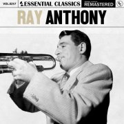 Ray Anthony - Essential Classics, Vol. 257: Ray Anthony (2024)