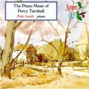 Peter Jacobs - Piano Music of Percy Turnbull (2014)