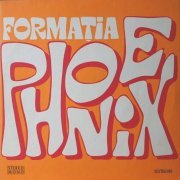 Formația Phoenix - Formația Phoenix (Reissue) (1972)