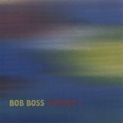 Bob Boss - 3 trios + (2007)