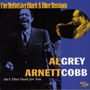 Al Grey, Arnett Cobb - Ain't that funk for you (Nice, France 1977) (1991)