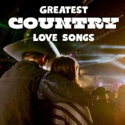 VA - Greatest Country Love Songs (2025)