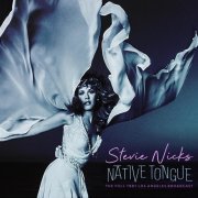 Stevie Nicks - Native Tongue (Live 1981) (2021)