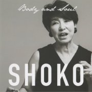 SHOKO - Body and Soul (2019)