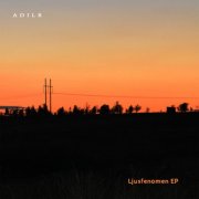 ADILR - Ljusfenomen (2025)