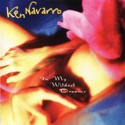 Ken Navarro - In My Wildest Dreams (1999)