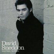 David Sneddon - Seven Years - Ten Weeks (2003/2022)