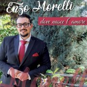 Enzo Morelli - Dove Nasce L'Amore (2023)