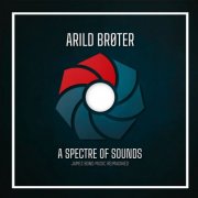 Arild Brøter - A Spectre Of Sounds: James Bond Music Reimagined (2024) [Hi-Res]