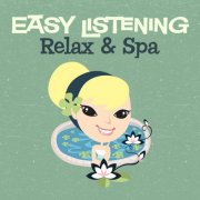 101 Strings Orchestra – Easy Listening: Relax & Spa (2009)