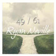 Ryan Neville - 49/61 (2018) [Hi-Res]