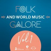 Various Artists - Folk and World Music Galore, Vol. 1 (2022)