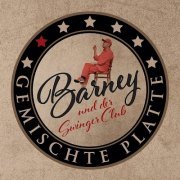 Barney und der Swinger Club - Gemischte Platte (2021)