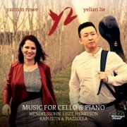 Yasmin Rowe, Yelian He & Y-Squared - Music for Cello & Piano (2018) [Hi-Res]