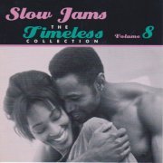 VA - Slow Jams - The Timeless Collection Volume 8 (2001)